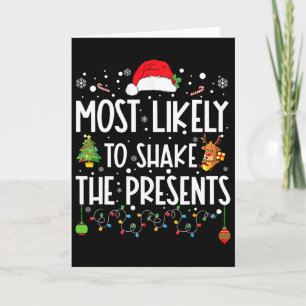 Most Likely To Shake The Presents Family Matching Card
