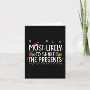 Most Likely To Shake The Presents Family Matching  Card