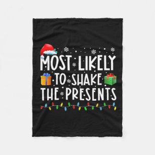 Most Likely To Shake The Presents Family Matching Fleece Blanket