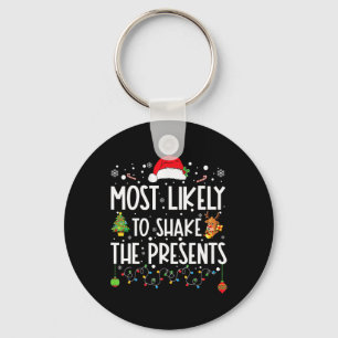 Most Likely To Shake The Presents Family Matching Key Ring