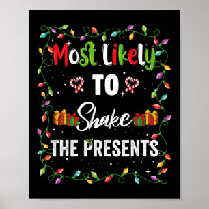 Most Likely To Shake The Presents Family Matching Poster