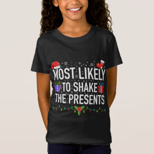 Most Likely To Shake The Presents Family Matching T-Shirt