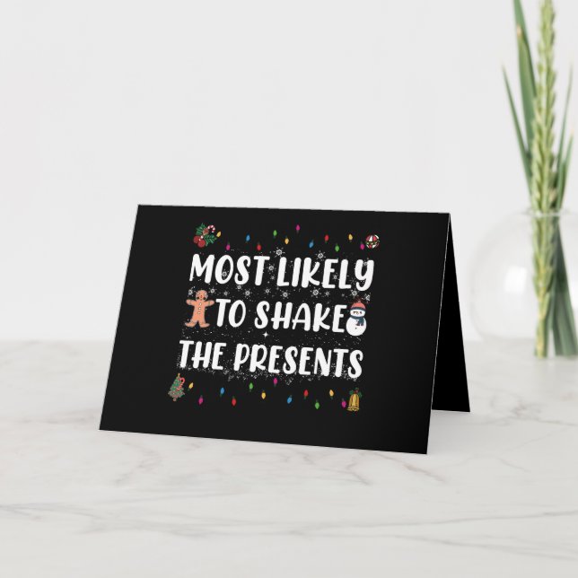 Most Likely To Shake The Presents Funny Christmas Card (Front)