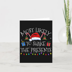 Most Likely To Shake The Presents Funny Christmas Card