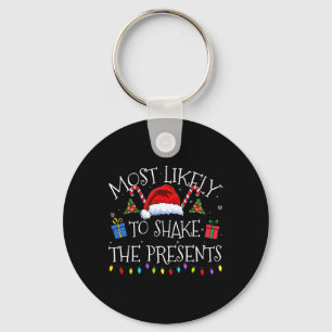 Most Likely To Shake The Presents Funny Christmas Key Ring