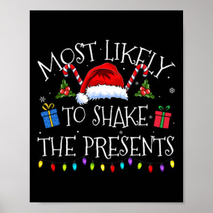 Most Likely To Shake The Presents Funny Christmas Poster