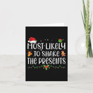 Most Likely To Shake The Presents Matching Christm Card