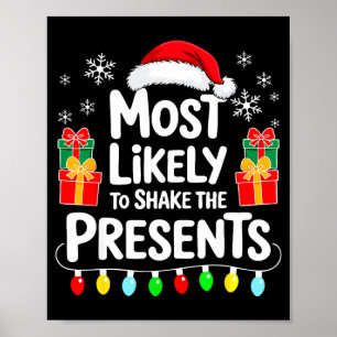 Most Likely To Shake The Shirt Family Christmas  Poster