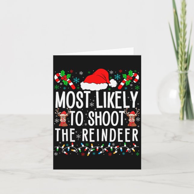 Most Likely To Shoot The Reindeer Funny Matching F Card (Front)