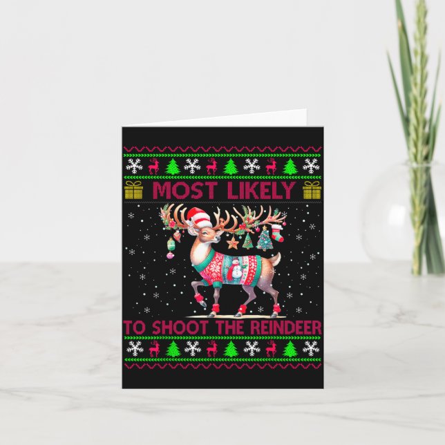 Most Likely To Shoot The Reindeer Matching Christm Card (Front)