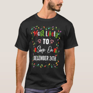 Most Likely To Shop On December Family Matching Pj T-Shirt