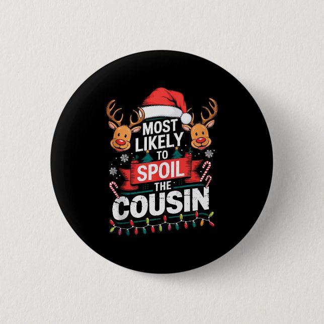 Most Likely To Sil The Cousin Christmas Party Fami 6 Cm Round Badge (Front)