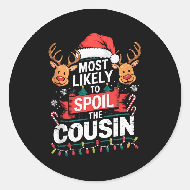 Most Likely To Sil The Cousin Christmas Party Fami Classic Round Sticker (Front)