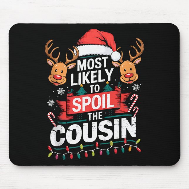 Most Likely To Sil The Cousin Christmas Party Fami Mouse Mat (Front)