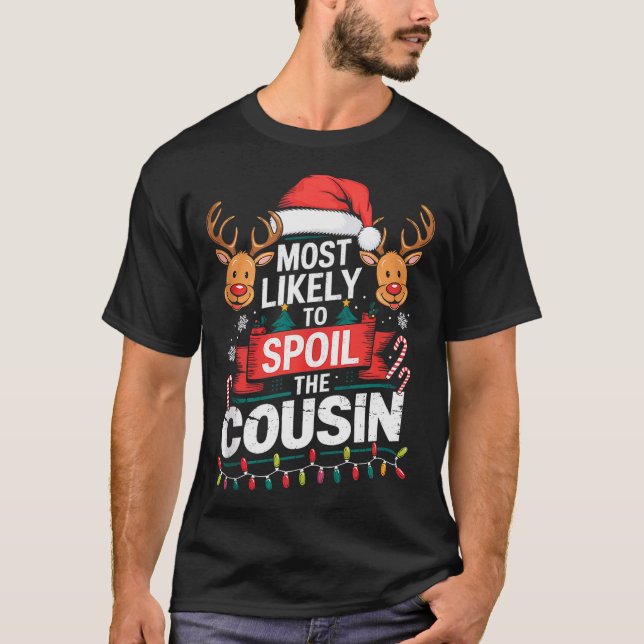 Most Likely To Sil The Cousin Christmas Party Fami T-Shirt (Front)