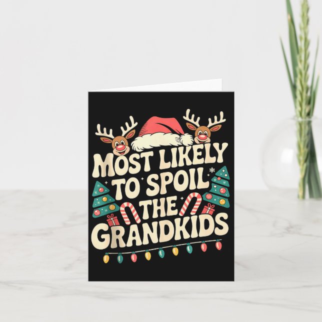 Most Likely To Sil The Grandkids Christmas Days Fu Card (Front)