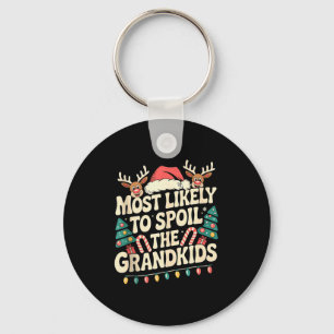 Most Likely To Sil The Grandkids Christmas Days Fu Key Ring