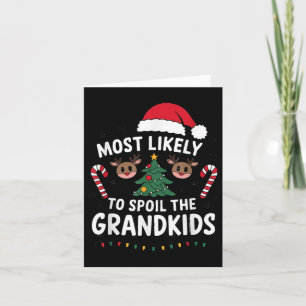 Most Likely To Sil The Grandkids Christmas Days Hu Card