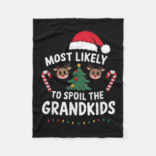 Most Likely To Sil The Grandkids Christmas Days Hu Fleece Blanket