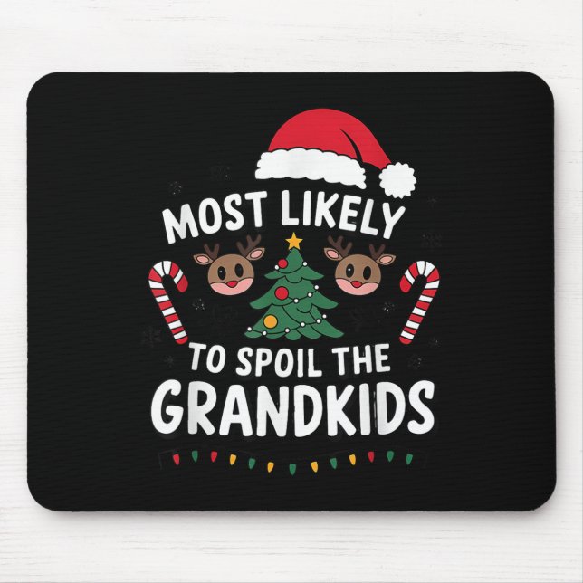 Most Likely To Sil The Grandkids Christmas Days Hu Mouse Mat (Front)