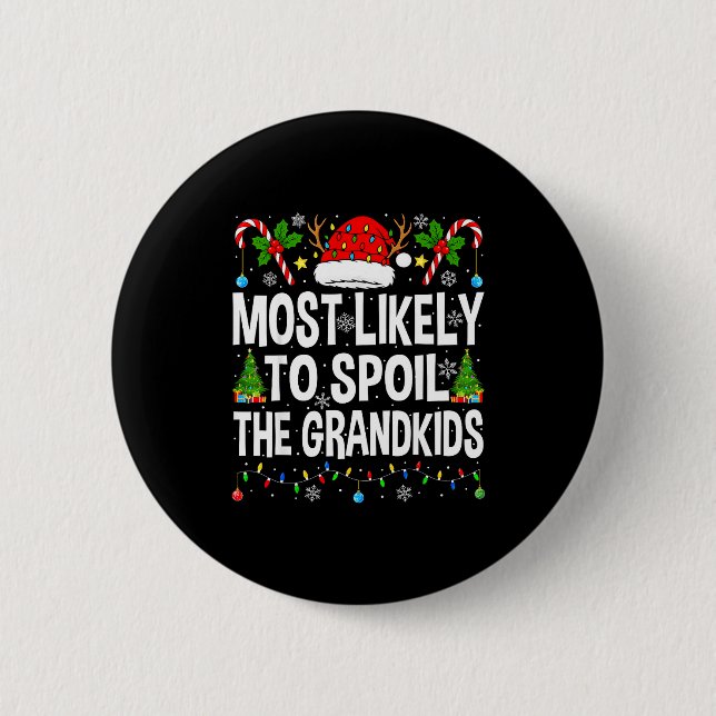Most Likely To Sil The Grandkids Family Matching C 6 Cm Round Badge (Front)