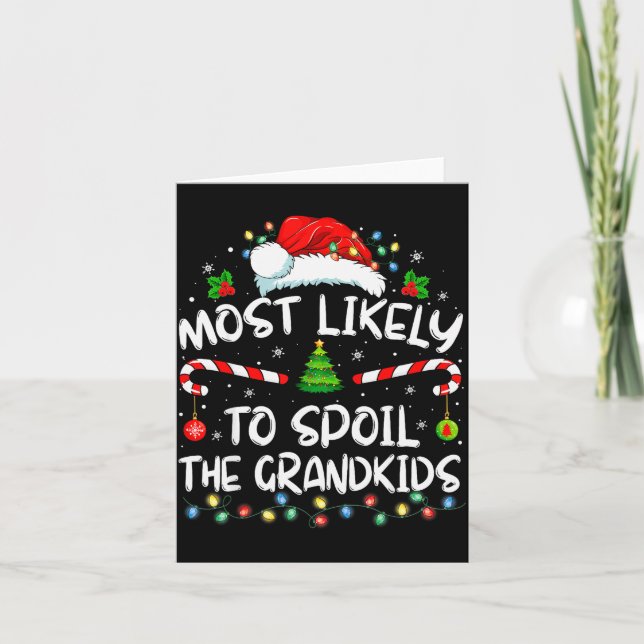 Most Likely To Sil The Grandkids Funny Christmas G Card (Front)