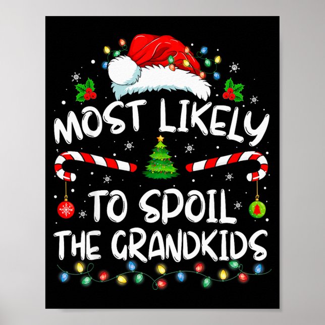 Most Likely To Sil The Grandkids Funny Christmas G Poster (Front)