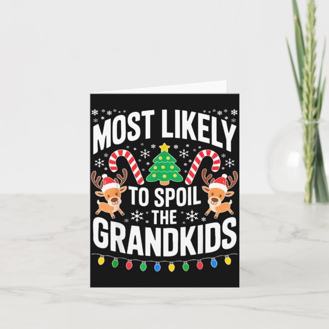 Most Likely To Sil The Grandkids Shirt Family Chri Card (Front)