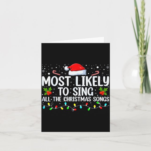 Most Likely To Sing All The Christmas Songs Family Card (Front)