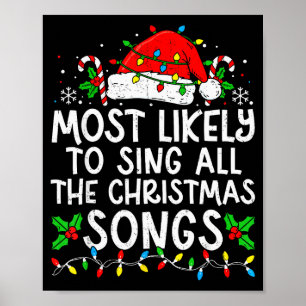 Most Likely To Sing All The Christmas Songs Matchi Poster