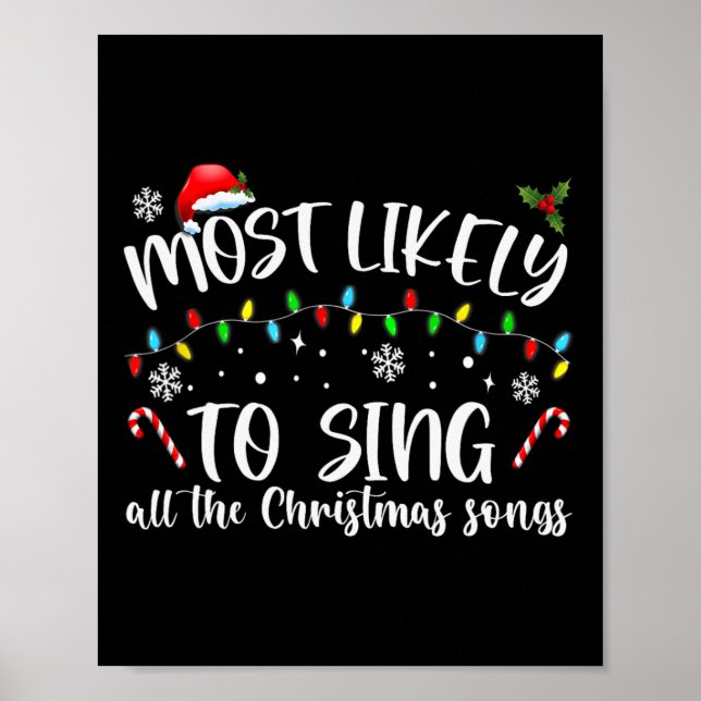 Most Likely To Sing All The Christmas Songs  Poster (Front)