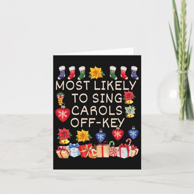 Most Likely To Sing Carols Off-key Matching Christ Card (Front)
