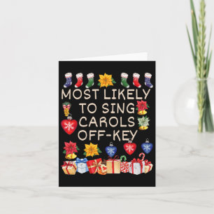 Most Likely To Sing Carols Off-key Matching Christ Card