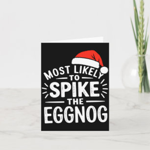 Most Likely To Ske The Eggnog Christmas Matching Card