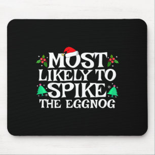 Most Likely To Ske The Eggnog Funny Matching Chris Mouse Mat