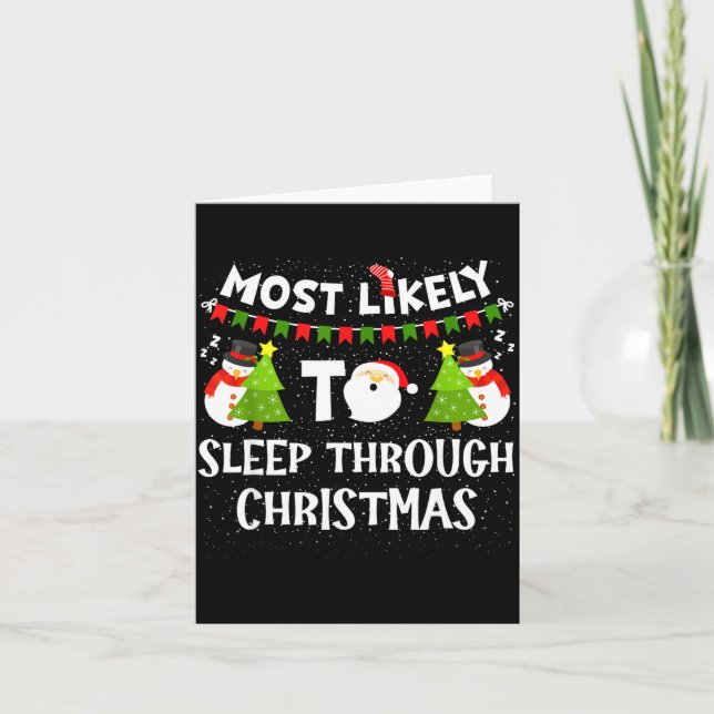 Most Likely To Sleep Through Christmas Family Matc Card (Front)