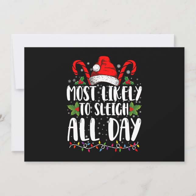 Most Likely To Sleigh All Day Christmas Family  Invitation (Front)