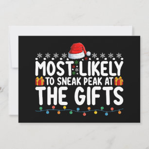 Most Likely To Sneak Peak At The Gifts Christmas Invitation