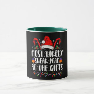 Most Likely To Sneak Peak At The Gifts Christmas Mug