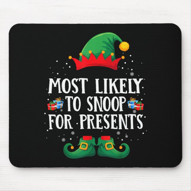 Most Likely To Snoop For Matching Christmas Elf  Mouse Mat (Front)