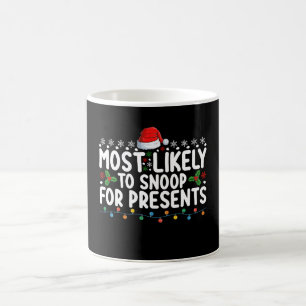 Most Likely To Snoop For Presents Christmas Coffee Mug