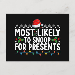Most Likely To Snoop For Presents Christmas Postcard