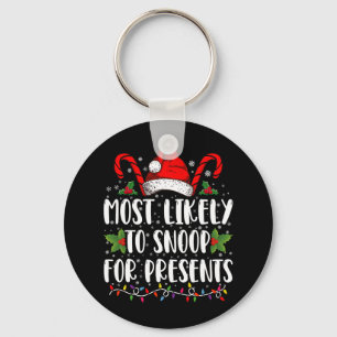 Most Likely To Snoop For Presents Family Christmas Key Ring