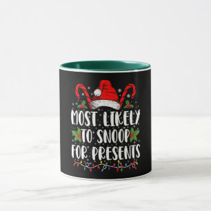 Most Likely To Snoop For Presents Family Christmas Mug