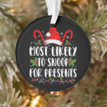 Most Likely To Snoop For Presents Family Christmas Ornament<br><div class="desc">Most Likely To Snoop For Presents Family Christmas Pyjamas</div>