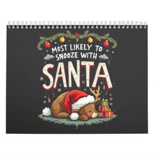 Most Likely to Snooze with Santa Sleepy Reindeer Calendar