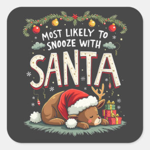 Most Likely to Snooze with Santa Sleepy Reindeer  Square Sticker