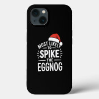 Most Likely To Spike The Eggnog Christmas Matching