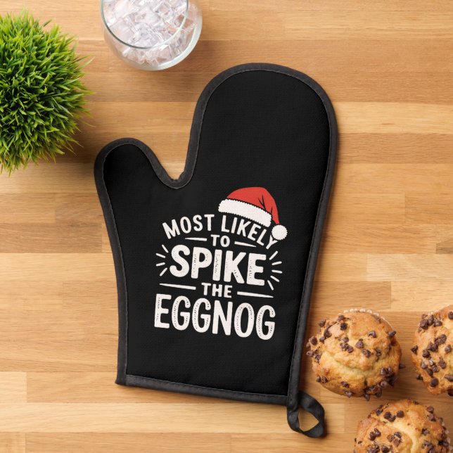 Most Likely To Spike The Eggnog Christmas Matching Oven Mitt (Top down)