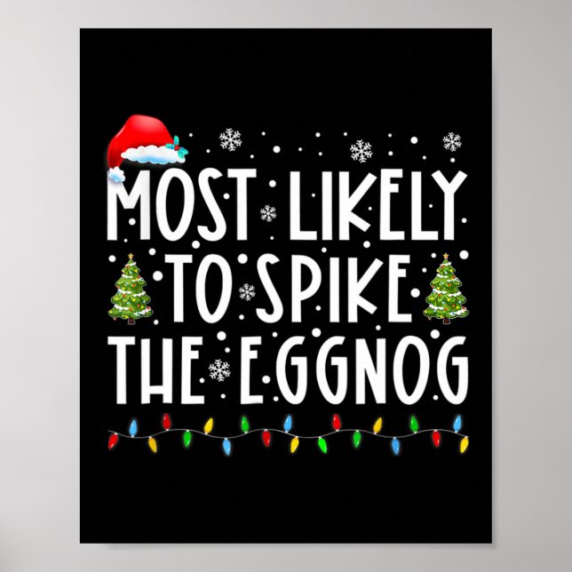Most Likely To Spike The Eggnog Family Matching Ch Poster (Front)